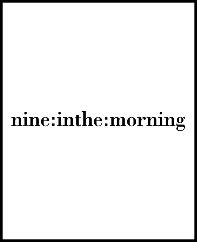 Nine in the morning